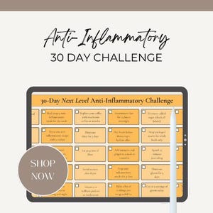 May include: A digital tablet displaying a 30-day anti-inflammatory challenge. The screen shows a checklist with various health-related tasks. The text "Anti-Inflammatory 30 Day Challenge" is at the top. A stylus is next to the tablet. A button says "Shop Now".