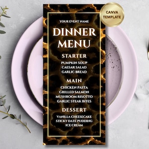 Może przedstawiać: Prostokątna karta menu z czarno-złotym wzorem w panterkę i złotą ramką. Tekst zawiera: YOUR EVENT NAME, DINNER MENU, STARTER, PUMPKIN SOUP, CAESAR SALAD, GARLIC BREAD, MAIN, CHICKEN PASTA, GRILLED SALMON, MUSHROOM RISOTTO, GARLIC STEAK BITES, DESSERT, VANILLA CHEESECAKE, STICKY DATE PUDDING, ICE CREAM oraz CANVA TEMPLATE.