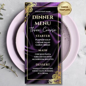 May include: A dinner menu template with a purple satin background and gold accents. The menu lists a three-course meal with starter, main, and dessert options. The text includes "Dinner Menu" and "Canva Template."
