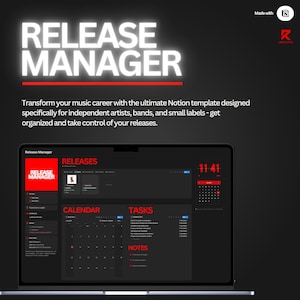 May include: A laptop screen shows a Notion template interface. The text "RELEASE MANAGER" is at the top, with the words "RELEASES", "CALENDAR", "TASKS", and "NOTES" visible. The interface is designed for independent artists and bands.