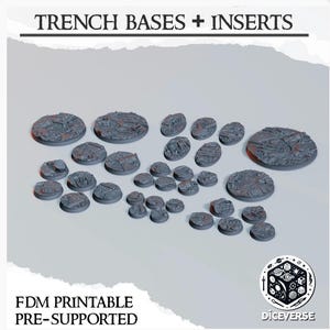 May include: A collection of gray, textured trench bases and inserts for tabletop gaming. The bases vary in size and shape, with a detailed, weathered appearance. The text "TRENCH BASES + INSERTS" is at the top, and "FDM PRINTABLE PRE-SUPPORTED" is at the bottom.