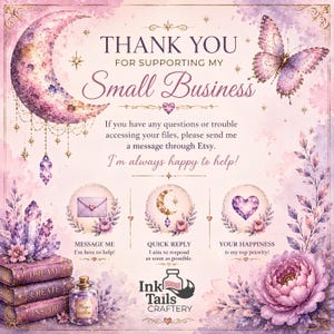 The image is a watercolor painting with a pink and purple color scheme, featuring a crescent moon, flowers, and a butterfly. The text on the image reads "Thank you for supporting my small business" and includes three icons representing different ways to respond to a message, such as "Message me", "Quickly respond as soon as possible", and "Your happiness is my top priority".