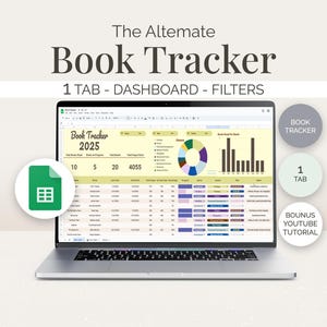 May include: A laptop displaying a spreadsheet titled "Book Tracker 2025." The screen shows data visualizations, including a pie chart and bar graphs. The text "The Altemate Book Tracker" is at the top, with "1 TAB - DASHBOARD - FILTERS" below it.