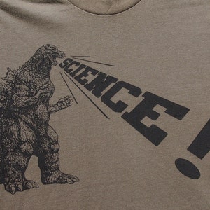 Godzilla Science t shirt- American Apparel or Bella Canvas army green- available in S, M, L, XL, XXL- WorldWide Shipping