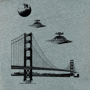 Star Wars San Francisco- Funny StarWars Tshirts, Graphic Disneyland shirt, Golden Gate Bridge Death Star Design