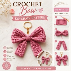 May include: A crochet bow keychain pattern featuring a pink yarn bow attached to a gold metal keyring. The image includes text reading CROCHET Bow KEYCHAIN PATTERN and a step-by-step photo guide showing four stages of the assembly process.