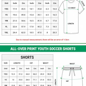 May include: A size chart for an all-over print youth soccer jersey and shorts. The chart displays measurements in inches and centimeters for sizes YXS to YXL, including length, chest, sleeve, hip, and waist dimensions with diagrams.