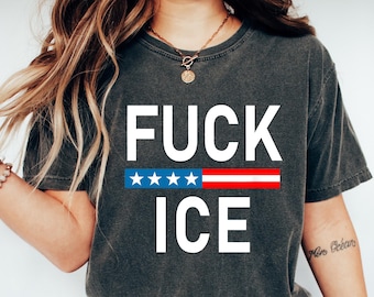 F*ck Ice Letters Unisex Comfort Tee, Anti Trump Shirt, Anti Maga, FDT, Protect Immigrants, No Human Is Illegal, Leftist Shirt, Feminist Gift