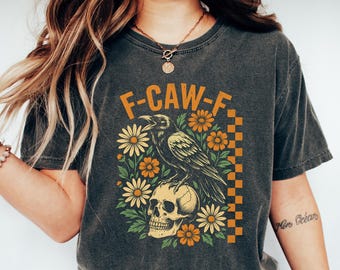 F-Caw-F Funny Crow Shirt, Black Crow Moonlit Raven Unisex T-shirt, Funny Sassy Raven Lover Gift, Autumn Style, Nature-Inspired, Raven Tshirt