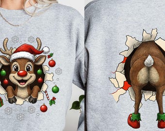 Funny 2 Sided Christmas Reindeer Sweatshirt, Xmas Reindeer Shirt, Christmas Reindeer Funny Hoodie, Christmas Gift, Holiday Crewneck