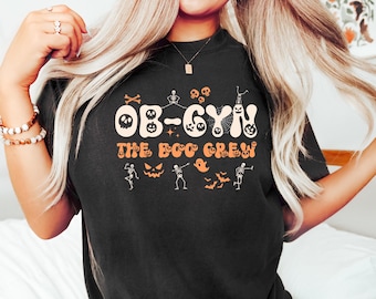 OBGYN Halloween the Boo Crew Sweatshirt, Halloween Boo OBGYN Nurse Shirt, Spooky OBGYN Nurse Shirt, Ghost Obstetrics Gynecology