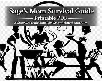 Mom Survival Guide | Sage’s Printable Daily Ritual for Overwhelmed Moms (PDF)