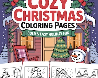 May include: A colorful illustration for "Cozy Christmas Coloring Pages." The image features a cabin with a red rocking chair, a decorated Christmas tree, and a snowman. The text reads "Bold & Easy Holiday Fun."