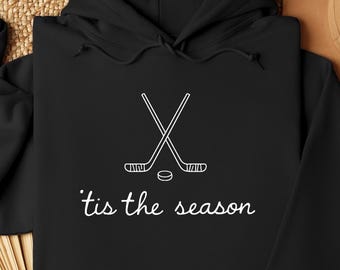 Tis The Season Hockey Hoodie Women's Game Day Tee Hockey Mom Top Ice Hockey Player Gift Sports Coach Hoodie