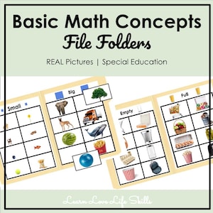 May include: File folders for basic math concepts with real pictures. The folders are labeled "Small", "Big", "Empty", and "Full", with corresponding images. The text "Basic Math Concepts File Folders" is at the top.