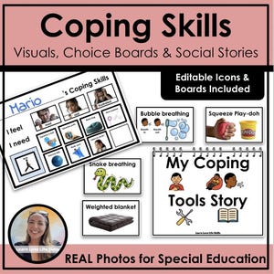 May include: A collection of educational resources for special education, including visuals, choice boards, and social stories. The image features a "Coping Skills" title, along with examples of bubble breathing, squeeze Play-Doh, and a weighted blanket.