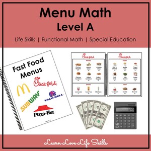 May include: Educational resource titled "Menu Math Level A" with fast food menus, money, and a calculator. Includes Chick-fil-A, McDonald's, Subway, Taco Bell, and Pizza Hut logos. Designed for life skills and functional math.