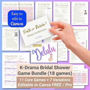 May include: A K-Drama themed bridal shower game bundle with 18 games, including 11 core games and 7 variations. The games are editable in Canva. The bundle includes games like "Truth or Delulu?" and "K-Drama Bridal Find".