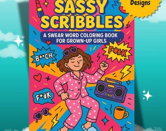 Sassy Swear Word Coloring Book: Adult Stress Relief (PDF Download)