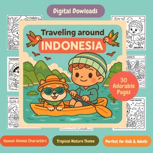 May include: A digital download coloring book titled "Traveling around Indonesia." The cover features a cartoon boy and dog in a boat, with the text "30 Adorable Pages." Additional text includes "Kawaii Animal Characters" and "Tropical Nature Theme."