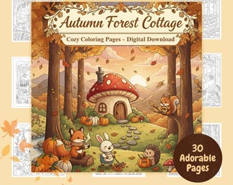Autumn Forest Cottage Coloring Book: 30 Cozy Pages (Digital Download)