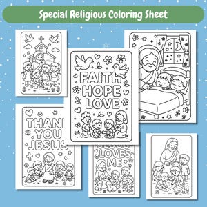May include: A collection of black and white religious coloring sheets. The sheets feature illustrations of Jesus with children, doves, and inspirational words like "Faith, Hope, Love." The text "Special Religious Coloring Sheet" is at the top.
