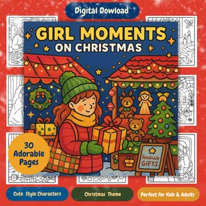 May include: Digital download coloring book cover with the title "GIRL MOMENTS ON CHRISTMAS". The illustration features a girl holding a gift box in front of a Christmas market stall with teddy bears and a Christmas tree. The cover also includes the text "30 Adorable Pages".