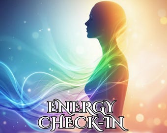 Energy Check In Reading, Blockages & Spiritual Health, No Tools, No Cards, Psychic Reading