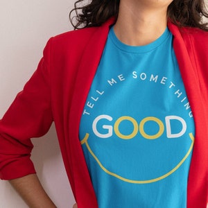 Tell me something good! | Short Sleeve T-Shirt