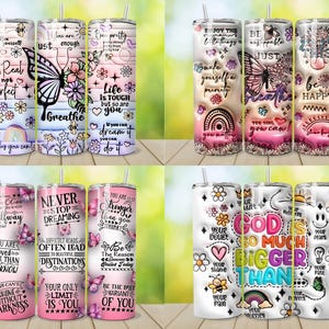 May include: A collection of insulated tumblers with various designs and inspirational quotes. The tumblers feature floral and butterfly motifs, rainbows, and phrases like "Bee Real, Not Perfect" and "God is so much bigger than". Each tumbler includes a straw.