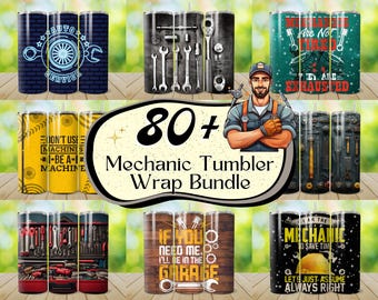 May include: A collection of mechanic-themed tumbler wraps. Designs include tools, auto service logos, and text like "Mechanics Are Not Tired, They Are Exhausted." The bundle features various colors and styles.