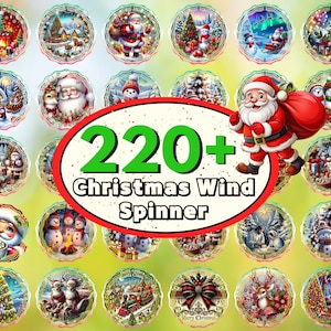 May include: A collection of over 220 Christmas wind spinners with various festive designs. The spinners feature images of Santa Claus, snowmen, Christmas trees, and winter scenes. The text "220+ Christmas Wind Spinner" is displayed in a red and white oval.