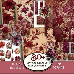 May include: A collection of vintage burgundy junk journal kit elements. The kit includes patterned papers, tags, and floral embellishments. The color palette features burgundy, cream, and gold tones. The text on the image reads "30+ Vintage Burgundy Junk Journal Kit" and "US & A4 Size Sheets".
