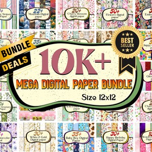 May include: A digital paper bundle with over 10,000 designs, size 12x12 inches. The image features various digital paper packs with floral, watercolor, and glitter patterns. The text includes "Bundle Deals" and "Best Seller" badges.