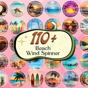 Peut inclure: Une collection de mobiles éoliens sur le thème de la plage, avec des scènes côtières variées, notamment des couchers de soleil, des palmiers et des planches de surf. Le texte central indique "110+ Beach Wind Spinner".