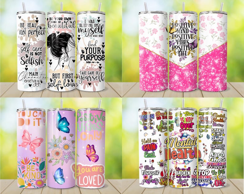 May include: A collection of stainless steel tumblers with various designs and inspirational quotes. The tumblers feature floral patterns, butterflies, and text like "Be Kind" and "Mental Health". Each tumbler includes a straw.