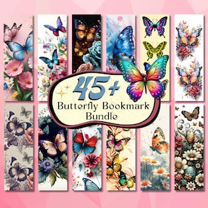May include: A collection of colorful butterfly bookmarks. Each bookmark features a unique butterfly design with floral and nature-inspired backgrounds. The text "45+ Butterfly Bookmark Bundle" is displayed in the center.