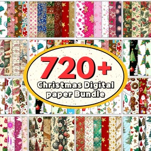 Op de afbeelding: Een verzameling digitale kerstpapieren met diverse patronen, waaronder bomen, ornamenten en feestelijke ontwerpen. De afbeelding toont een ovaal met de tekst "720+ Christmas Digital Paper Bundle" in rood en wit.