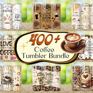 May include: A collection of coffee tumblers with various designs. Some tumblers feature coffee-related quotes and graphics, while others have patterns like leopard print. The image includes a banner that reads "400+ Coffee Tumbler Bundle."