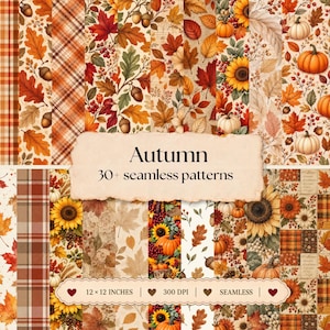 May include: A collection of over 30 seamless digital patterns featuring autumn themes including orange pumpkins, sunflowers, acorns, and fall leaves in shades of red, gold, and brown. The text reads Autumn 30+ seamless patterns and 12 x 12 inches 300 DPI seamless.