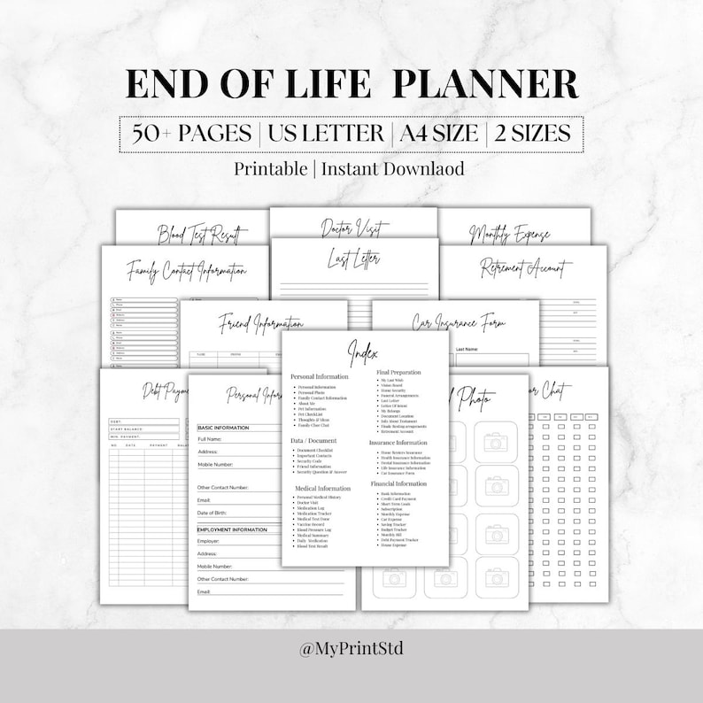 May include: A printable end-of-life planner with over 50 pages, available in US Letter and A4 sizes. The planner includes sections for blood test results, family contact information, and personal details. The text "END OF LIFE PLANNER" is at the top.