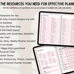 May include: A digital planner displayed on two screens featuring an index and weekly planner layout with pink accents. The text reads: ALL THE RESOURCES YOU NEED FOR EFFECTIVE PLANNING, 240+ Templates, 1060+ Pages fully hyperlinked, and more.