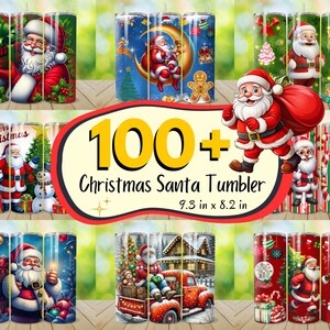 May include: A collection of Christmas-themed tumblers featuring Santa Claus, gifts, and festive decorations. The tumblers are cylindrical, with various designs including Santa with a sack, a snowman, and holiday scenes. The text on the image reads "100+ Christmas Santa Tumbler" and the dimensions are 9.3 in x 8.2 in.