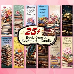 May include: A bundle of colorful bookmarks featuring stacks of books, floral arrangements, and inspirational quotes. The bookmarks have a vintage aesthetic with a variety of designs and text, including "25+ Book Quotes Bookmarks Bundle."