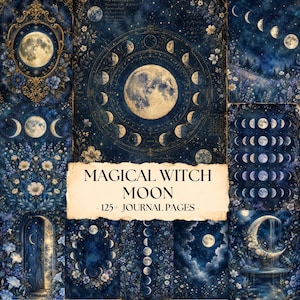 May include: A collection of journal pages featuring deep blue celestial themes, moon phases, and floral patterns. The central text reads MAGICAL WITCH MOON 125+ JOURNAL PAGES. The imagery includes ornate gold frames, starry night skies, and arched doorways.