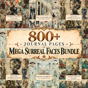 May include: A digital collection of 800+ journal pages titled Mega Surreal Faces Bundle, featuring a collage of vintage-style surreal illustrations, including faces, butterflies, doors, and seaside scenes with text labels for each sub-collection.