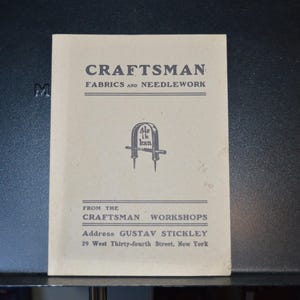 Stickley Catalog 1995 Reprint: Craftsman Fabrics and Needlework from the Craftsman Workshops