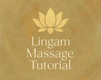 Tutorial de masaje Lingam para parejas / Más de 30 técnicas tántricas (descarga digital)