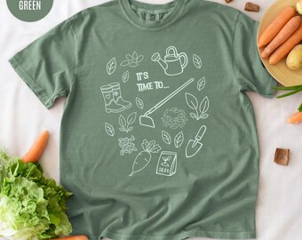 Gartenarbeit Comfort Colors Shirt, es ist Zeit, lustiges Gardner Shirt, Pflanzenliebhaber Geschenk im Garten zu arbeiten