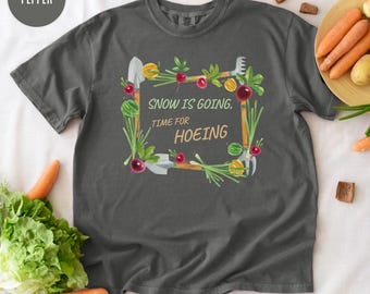 Gärtner Shirt, Pflanzenliebhaber Shirt, Bauer Gartenarbeit T-Shirt, Schnee geht Zeit für Hacken T-Shirt, lustiges Garten Geschenk